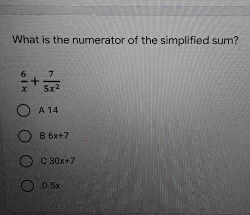 What is the numerator of the simplified sum? 6/x + 7/5x^2
