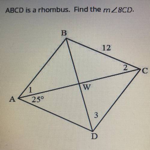 ABCD is a rhombus. Find the measure of angle BCD