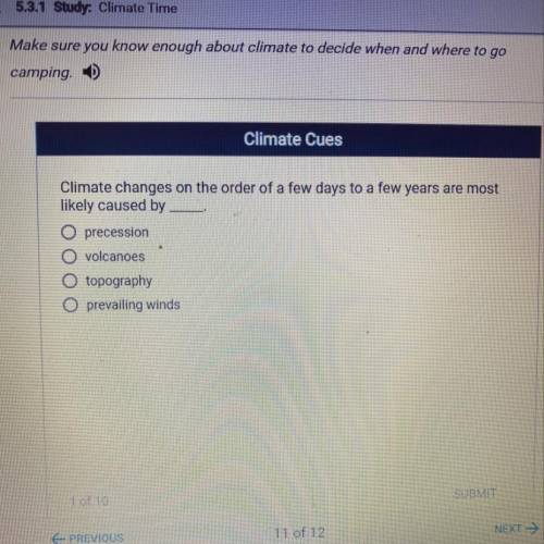 Climate changes on the order of a few days to a few years are most likely caused by