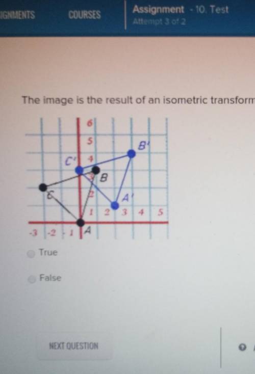 The image is the result of an isometric transformation of its pre-image. A.) TrueB.)False