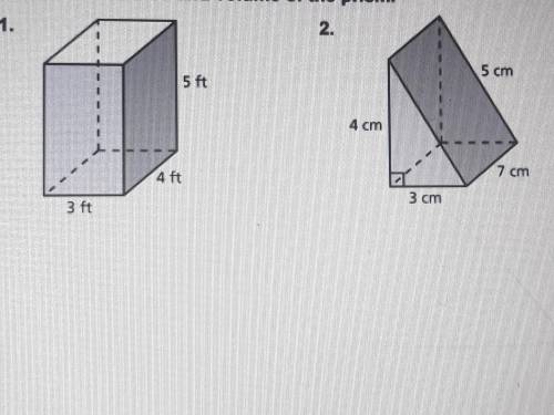 Find the surface area and volume of prism 1.and 2. Also can you explain how you got your answer?
