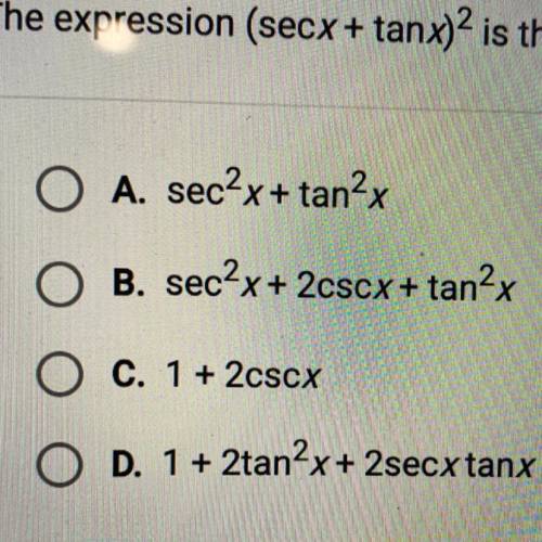 The expression (secx+tank)2 is the same as