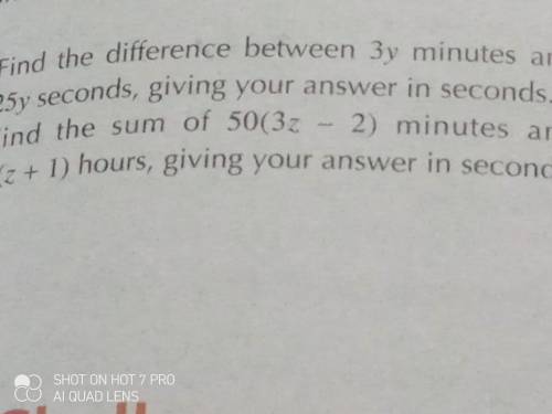 A) Find the difference between3y minutes and 25y second,giving your answer in second.B) find the su