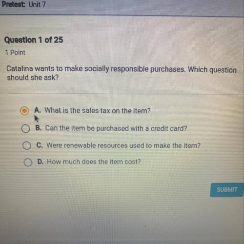 Catalina wants to make socially responsible purchases. Which question should she ask?