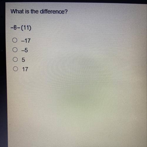 What is the difference? -6-(11) 1-17 -5 O 5 017