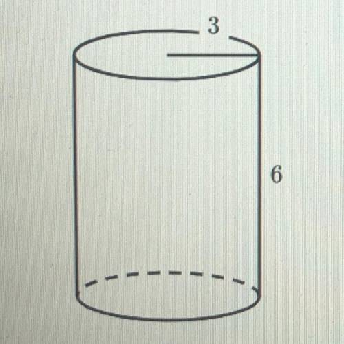 What is the volume of a cylinder with base radius 3 and height 6?

Either enter an exact answer in