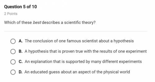 Which of these best describes a scientific theory