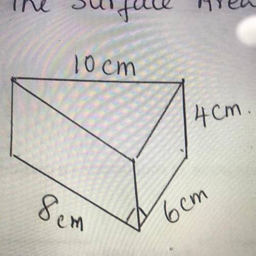 Find the surface area of a triangular prism:

a- base side= 10
b- base side= 8
c- base side= 6
h-