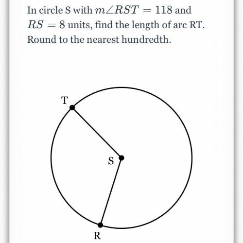 In Circle S with MRST=118 and RS=8 units, find the length of arc RT. Round to the nearest hundredth