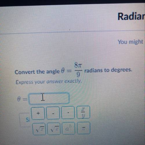 Convert the angle radians to degrees