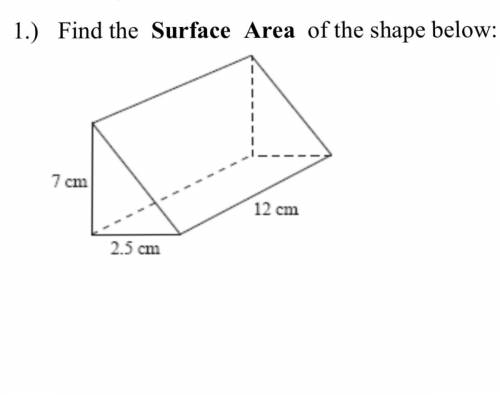 Can anybody help me find the surface area? (The formula is the sum of the areas of the faces.)