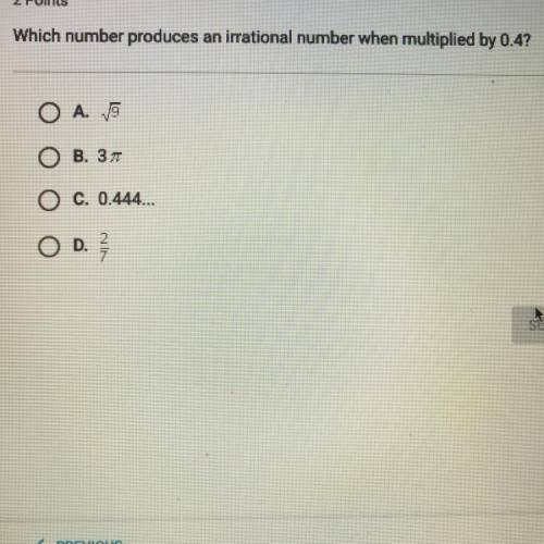 Which number produces an irrational number when multiplied by 0.4?