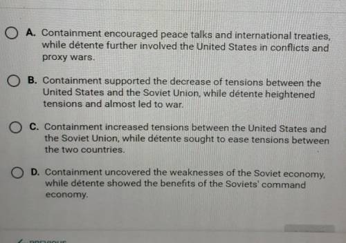 Which statement most accurately compares the United States policies of containment and detente?