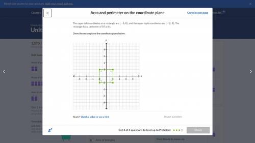 HELP ME AND YOU GET 100 POINTS!!!

The upper-left coordinates on a rectangle are (-5,6), and the u
