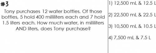 Tony purchases 12 water bottles. Of those bottles, 5 hold 400 milliliter each and 7 hold 1.5 liters