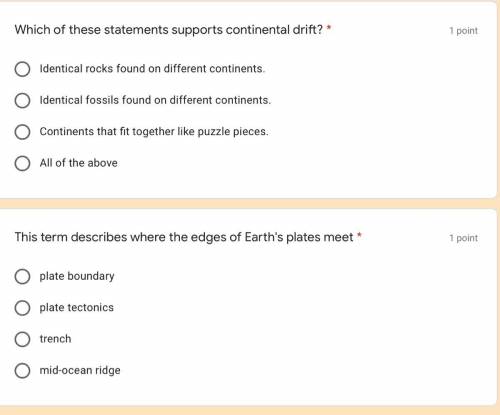 Which of these statements supports continental drift? *

1.Identical rocks found on different cont