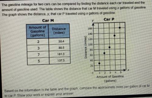 HELPPP PLEASEE l

The gasoline mileage for two cars can be compared by finding the distance each c