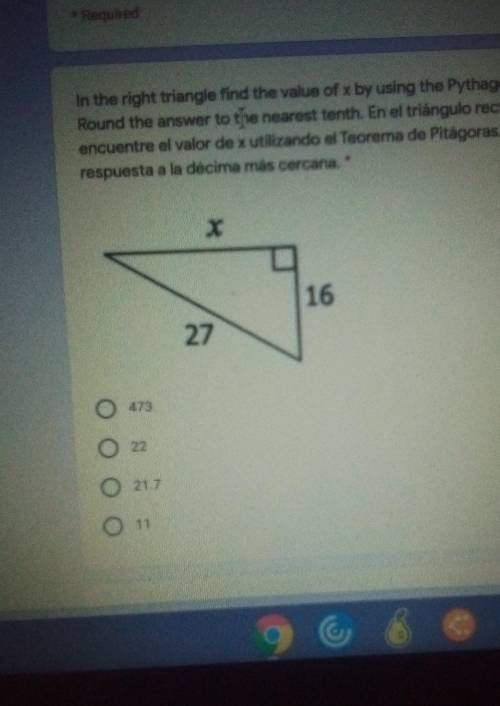 In the right triangle and the value of x by using the Pythagorean theorem. round the answer to the