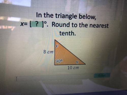 In the triangle below x=? Degrees. Round to the nearest tenth.