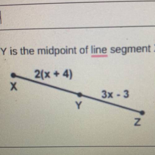 Y is the midpoint of line segment XZ. Find the length of XZ.