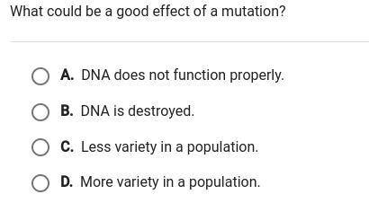 What could be a good affect of a mutation?