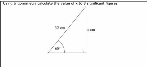 Using trigonometry calculate the value of x to 3 significant figures