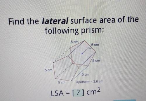 Find the lateral surface area of the following prism.