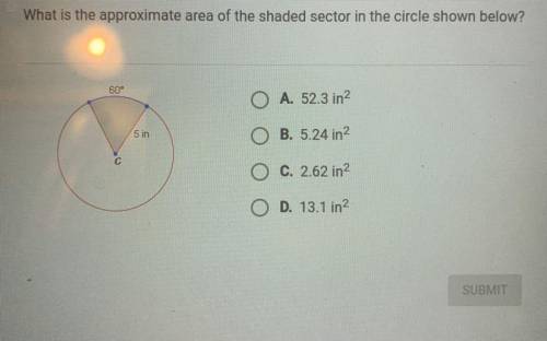 Plz help me!!! What is the approximate area of the shaded sector in the circle shown below