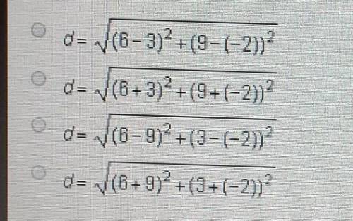 Which equation correctly shows how to determine the distance between the points (9,-2) and (6.3) on
