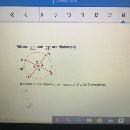 Given: AC and BD are diameters. If chord CD is drawn, the measure of angle ACD would be