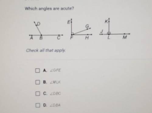 Which angles are acute?А вHCheck all that apply.