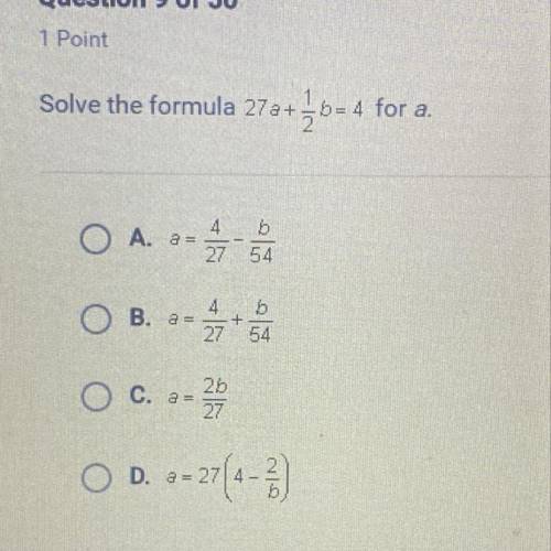 Solve the formula 27a+1/2b=4 for a.