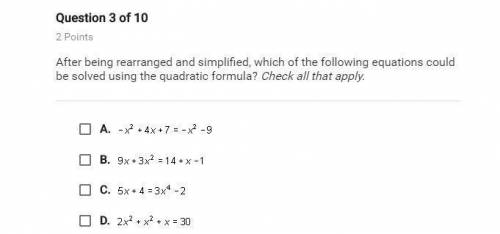 After being rearranged and simplified which of the following equations could be solved using the qu
