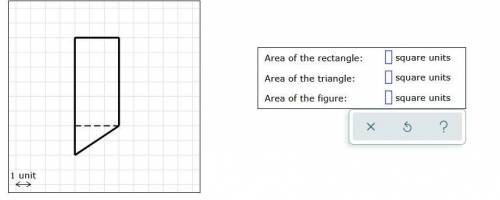 Find the area of the figure below by first finding the areas of the rectangle and triangle.