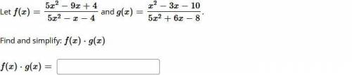 PLEASE HELP Let f(x)=5x^2−9x+4/5x^2−x−4 and g(x)=x^2−3x−10/5x^2+6x−8. Find and simplify: f(x)⋅g(x)
