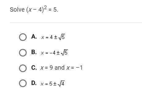 Solve (x-4)^2=5 (Full question shown in the image below)
