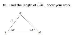 Find the length of LM. Show your work. (Picture Below) PLEASE EXPLAIN. 20 POINTS