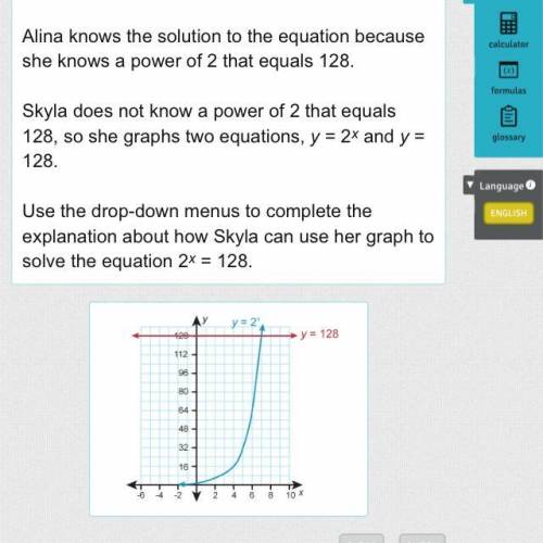 Alina and Skyla are both solving the equation 2x = 128.

Alina knows the solution to the equation