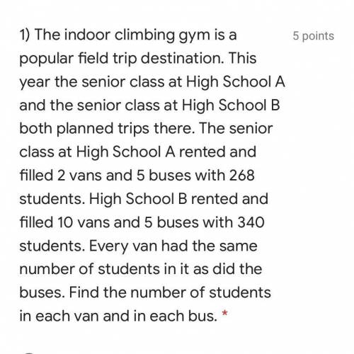 Please answer ASAP ✊Find the number of students in each van and in each bus