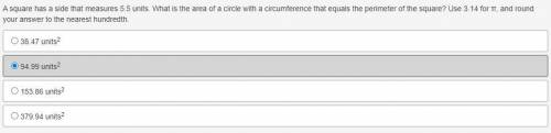 A square has a side that measures 5.5 units. What is the area of a circle with a circumference that