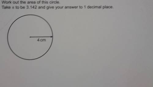 Work out the area ofthis circle. Take pie to be 3.142 and give your answer to 1 decimal place. No w
