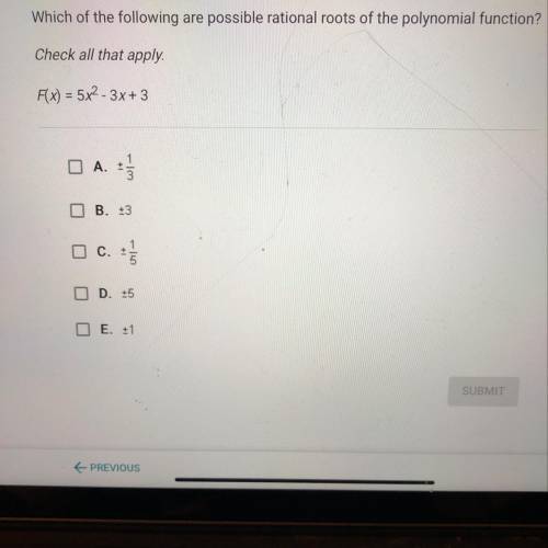 Which of the following are possible rational roots of the polynomial function?

Check all that app