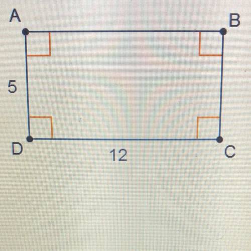 ABCD is a rectangle.

Use the diagram to answer the questions.
The length of AB is __
The length o