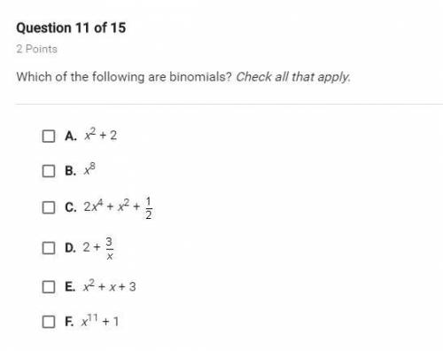 Which of the following are binomials? check all that apply