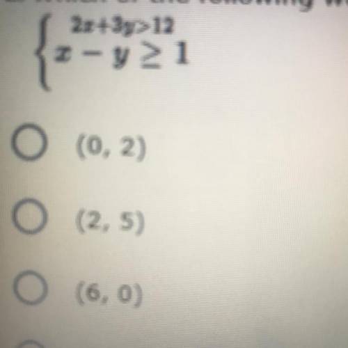 Which of the following would be a possible solution to the system of inequalities given below?

2x