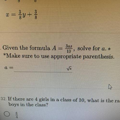 Please help, it says A = 3as over 10 and to solve for a.