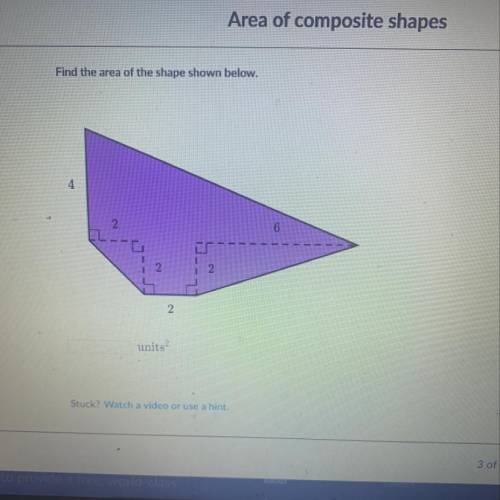 Find the area of the shape shown below 
4
2
6
2
2
2