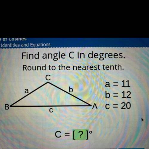 S

Find angle C in degrees.
Round to the nearest tenth.
С
a = 11
b
b = 12
A C= 20
a
B
с
C = [?]°