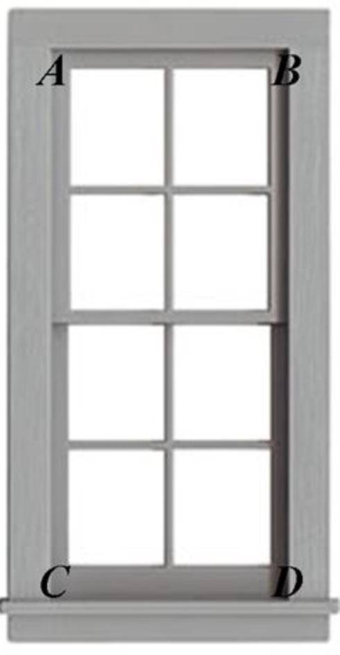 Scott has verified that the window is a rectangle. Side AB is half of the length of side AC. If the