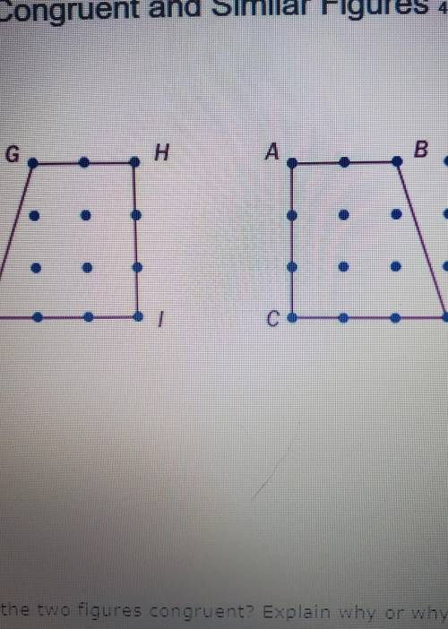 Are the two figures congruent

no, they are neither the same size or shapeyes, they are same size